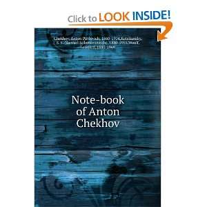  Note book of Anton Chekhov: Anton Pavlovich, 1860 1904 