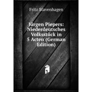   VolksstÃ¼ck in 5 Acten (German Edition) Fritz Stavenhagen Books