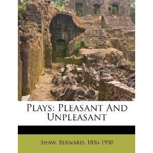   Pleasant And Unpleasant [Paperback] Shaw Bernard 1856 1950 Books