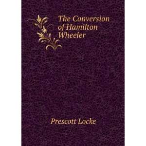   Wheeler A Novelette of Religion and Love . Prescott Locke Books