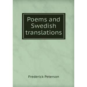  Poems and Swedish translations Frederick Peterson Books