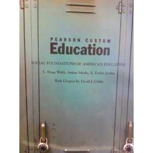  Pearson Custom Education (Social Foundations of American Education 