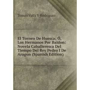   (Spanish Edition) TomÃ¡s Valls Y RodrÃ­guez  Books