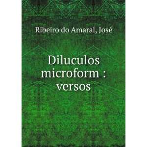    Diluculos microform  versos JosÃ© Ribeiro do Amaral Books