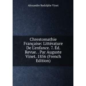   Auguste Vinet. 1856 (French Edition) Alexandre Rodolphe Vinet Books