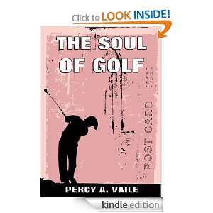 The Soul Of Golf (Fully Illustrated) (Vintage Golf Classics) Percy A 