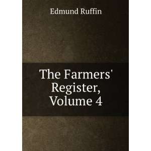  The Farmers Register, Volume 4 Edmund Ruffin Books