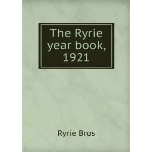  The Ryrie year book, 1921 Ryrie Bros Books