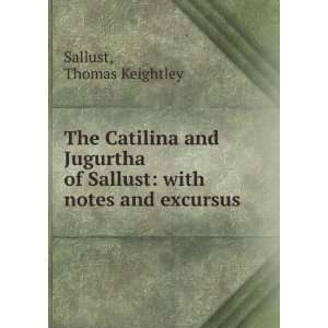   Jugurtha of Sallust With Notes and Excursus Thomas Keightley Books