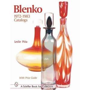  Blenko Catalogs: 1972 to 1983 (Schiffer Book for Designers 