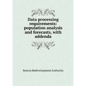  Data processing requirements: population analysis and 