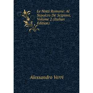   De Scipioni, Volume 2 (Italian Edition) Alessandro Verri Books