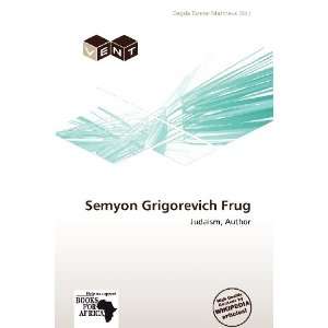   Semyon Grigorevich Frug (9786138819592) Dagda Tanner Mattheus Books