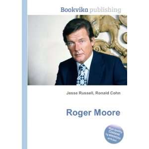  Roger Moore Ronald Cohn Jesse Russell Books