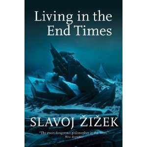  Living in the End Times [Hardcover] Slavoj Zizek Books