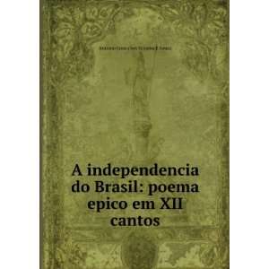   poema epico em XII cantos Antonio Goncalves Teixeira E Souza Books