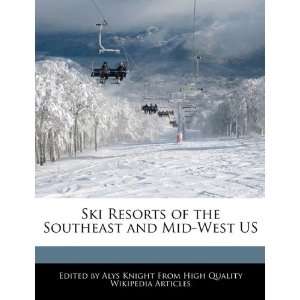  Ski Resorts of the Southeast and Mid West US 