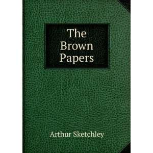  The Brown Papers Arthur Sketchley Books