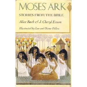  Moses Ark, Stories From the Bible [Hardcover] Alice Bach 