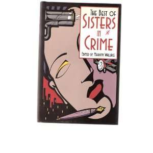  The Best of Sisters in Crime (9780762101061) EDITED BY 