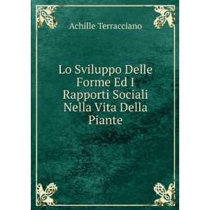   Rapporti Sociali Nella Vita Della Piante: Achille Terracciano: Books