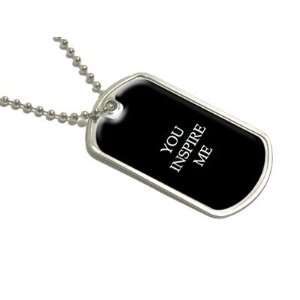  You Inspire Me   Military Dog Tag Luggage Keychain 