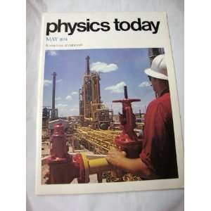    Physics Today May 1974 American Institute of Physics Books