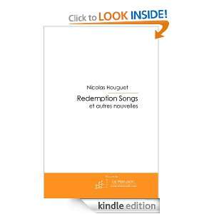 Redemption songs et autres nouvelles (French Edition): Nicolas Houguet 