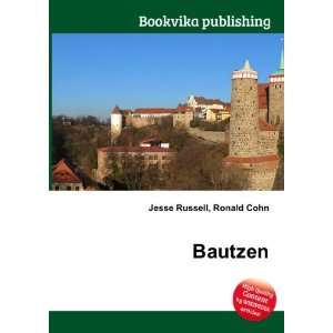  Bautzen: Ronald Cohn Jesse Russell: Books