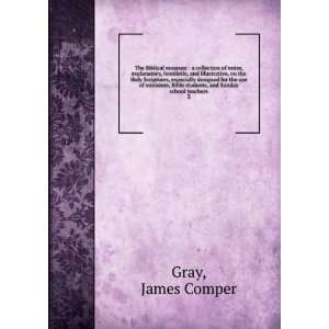   students, and Sunday school teachers. 3: James Comper Gray: Books