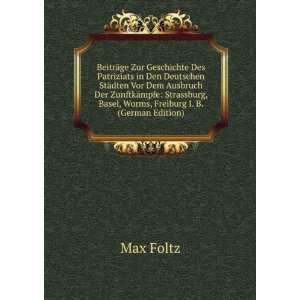   Worms, Freiburg I. B. (German Edition) Max Foltz 9785874193942