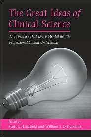 The Great Ideas of Clinical Science, (0415950384), Scott O. Lilienfeld 