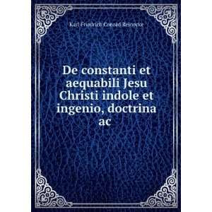   et ingenio, doctrina ac . Karl Friedrich Conrad Reinecke Books