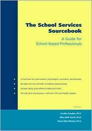The School Services Sourcebook A Guide for School Based Professionals 