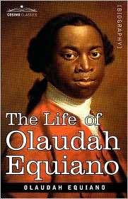 The Life Of Olaudah Equiano, (1602068003), Olaudah Equiano, Textbooks 