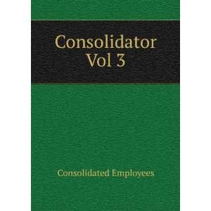  Consolidator. Vol 3 Consolidated Employees Books