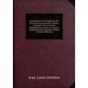   De LEurope, Volume 2 (French Edition) Jean Louis Delolme Books
