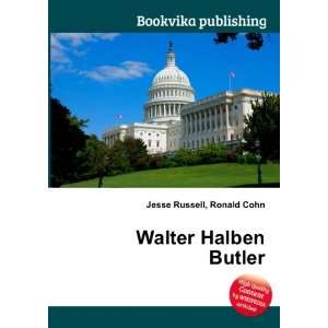  Walter Halben Butler Ronald Cohn Jesse Russell Books