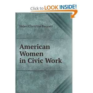  American Women in Civic Work Helen Christine Bennett 