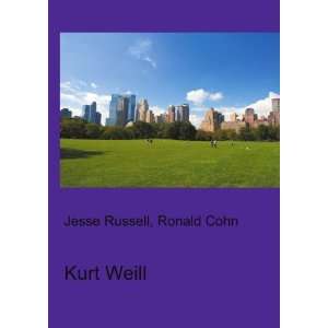  Kurt Weill Ronald Cohn Jesse Russell Books