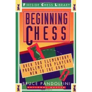  Beginning Chess Over 300 Elementary Problems for Players 