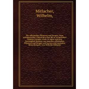   uternden Bemerkungen /von Wilhelm Mitlache Wilhelm, Mitlacher Books