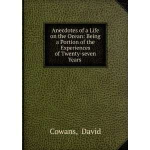   of the Experiences of Twenty seven Years . David Cowans Books