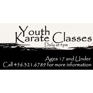    3x6 Vinyl Banner   Youth Karate Classes Daily: Everything Else