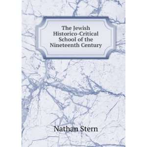    Critical School of the Nineteenth Century Nathan Stern Books
