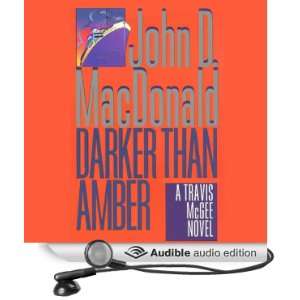  Darker Than Amber: A Travis McGee Novel, Book 7 (Audible 