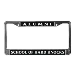  Alumni, School of Hard Knocks Humor License Plate Frame by 