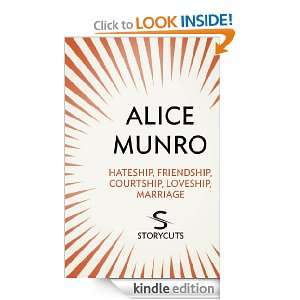 Hateship, Friendship, Courtship, Loveship, Marriage (Storycuts) Alice 