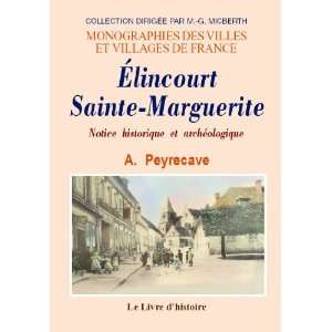  elincourt sainte marguerite. notice historique et 