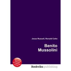  Benito Mussolini Ronald Cohn Jesse Russell Books